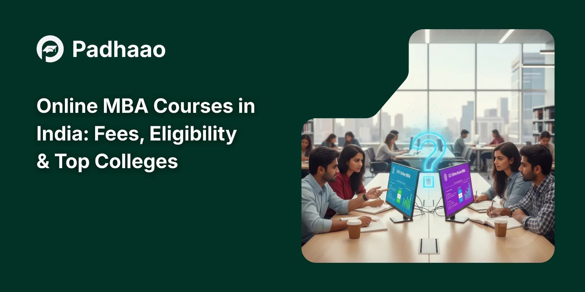 Online MBA Courses in India 2026: Fees, Eligibility & Top Colleges