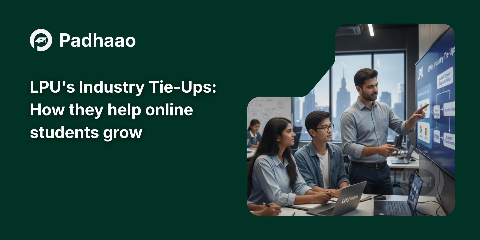 LPU’s Industry Tie-ups: How They Help Online Students Grow