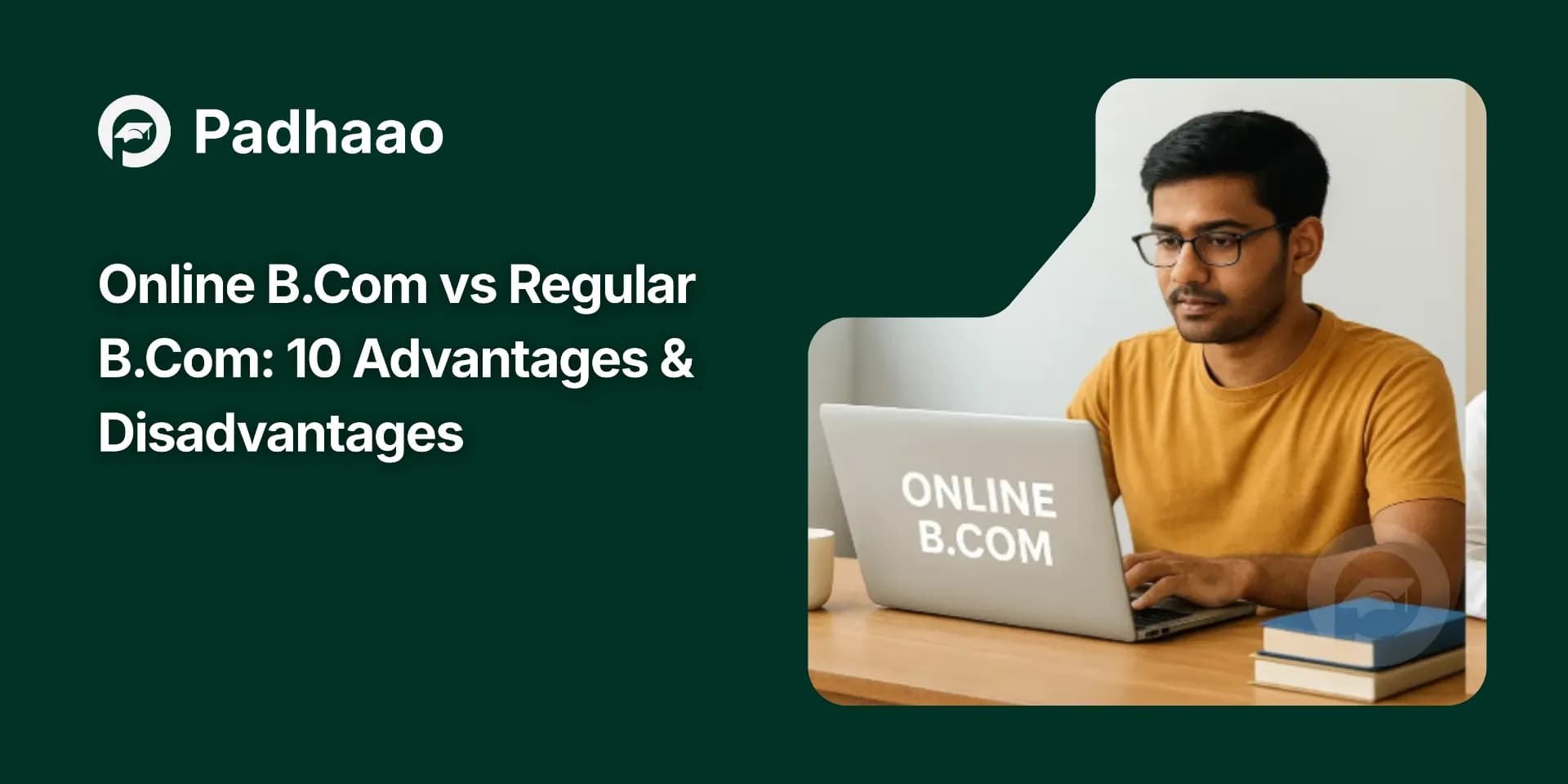 Online B.Com vs Regular B.Com: 10 Advantages & Disadvantages