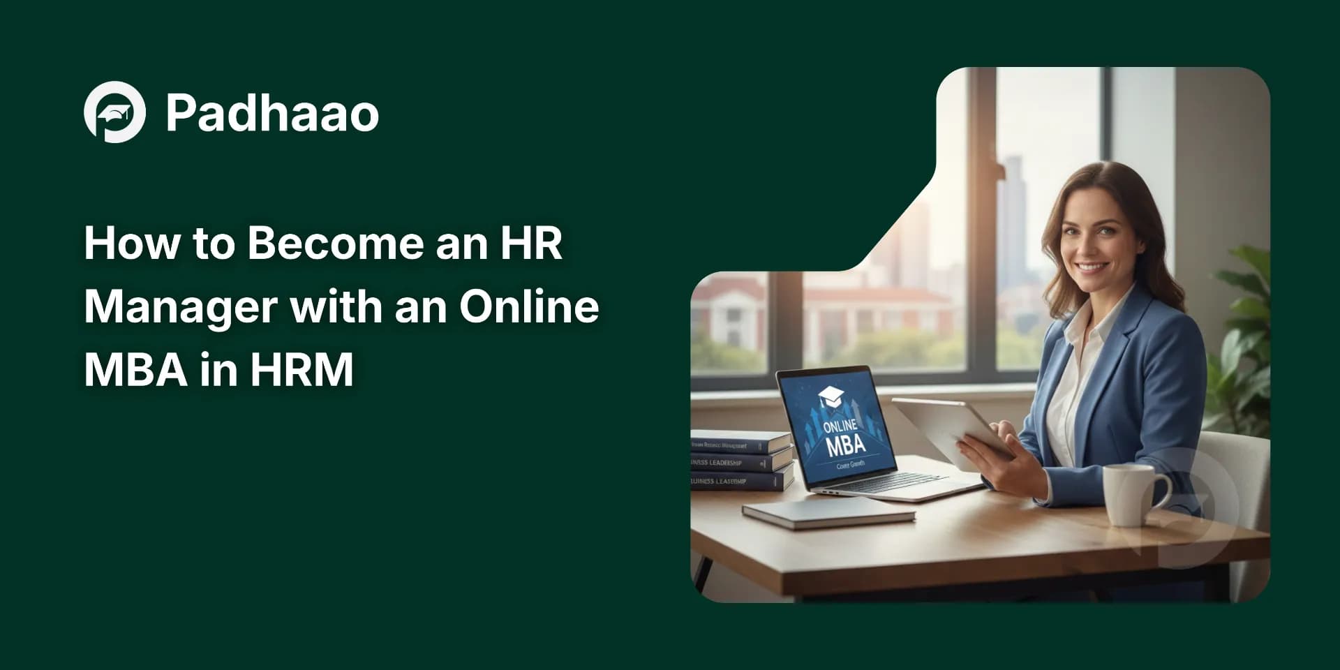 How to become an HR Manager with an online Mba in HRM
