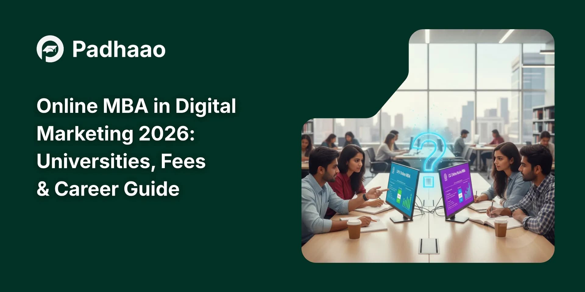 Online MBA in Digital Marketing 2026: Universities, Fees & Career Scope