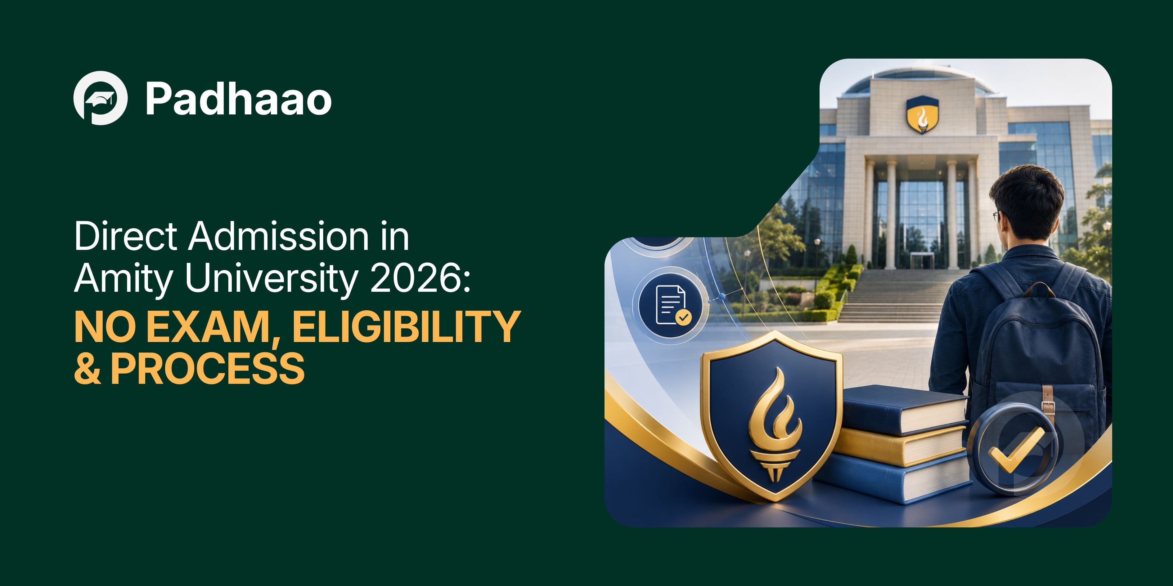 Direct Admission in Amity University 2026 — No Exam, Eligibility & Process