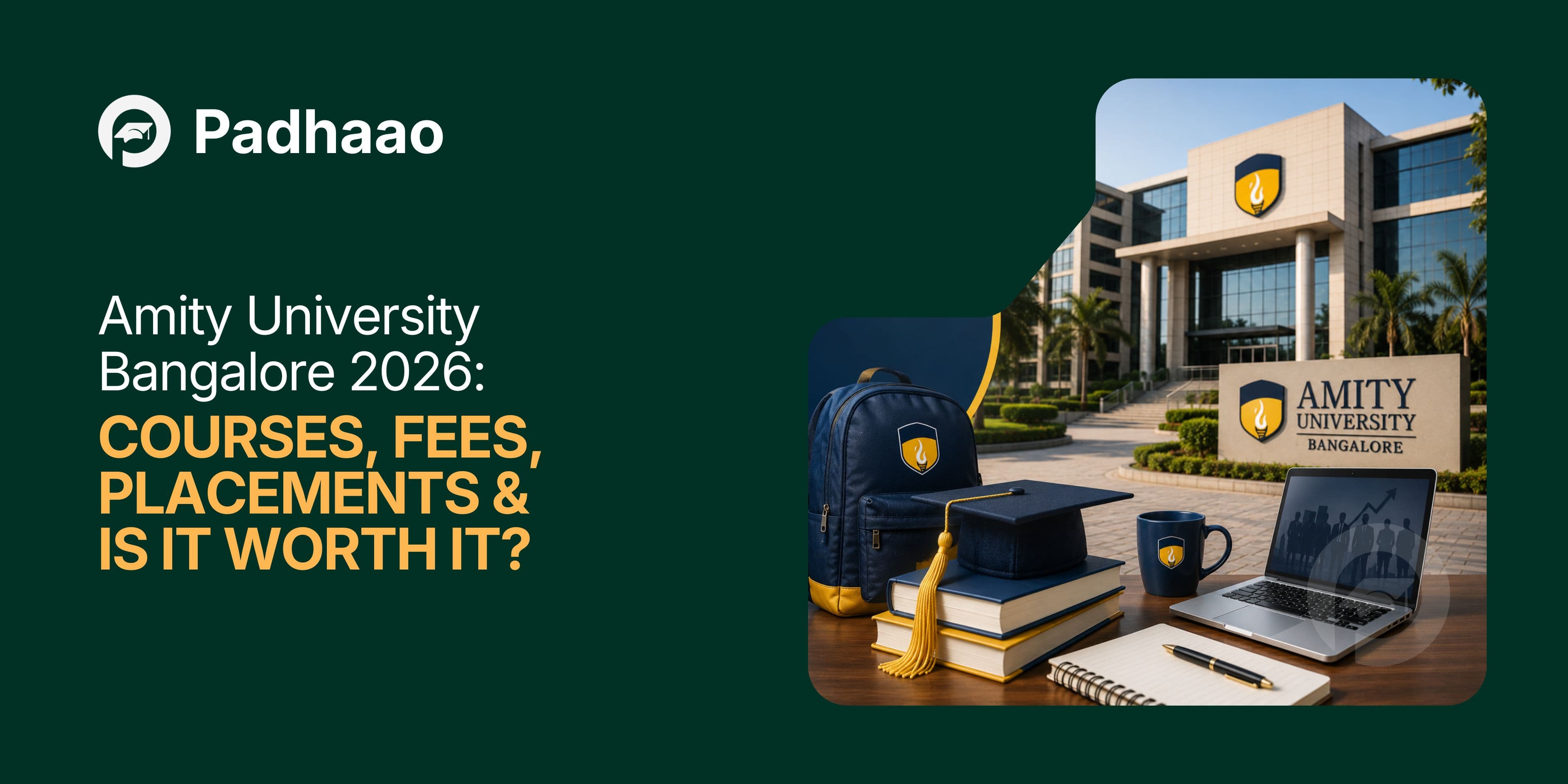 Amity University Bangalore 2026 — Courses, Fees, Placements & Is It Worth It?