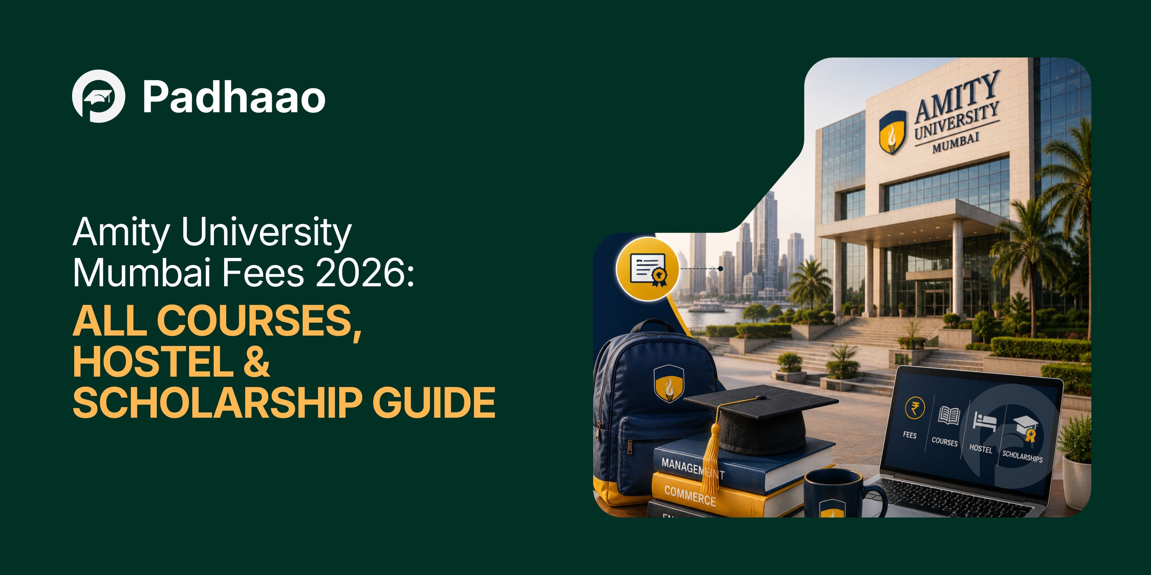 Amity University Mumbai Fees 2026 — All Courses, Hostel & Scholarship Guide