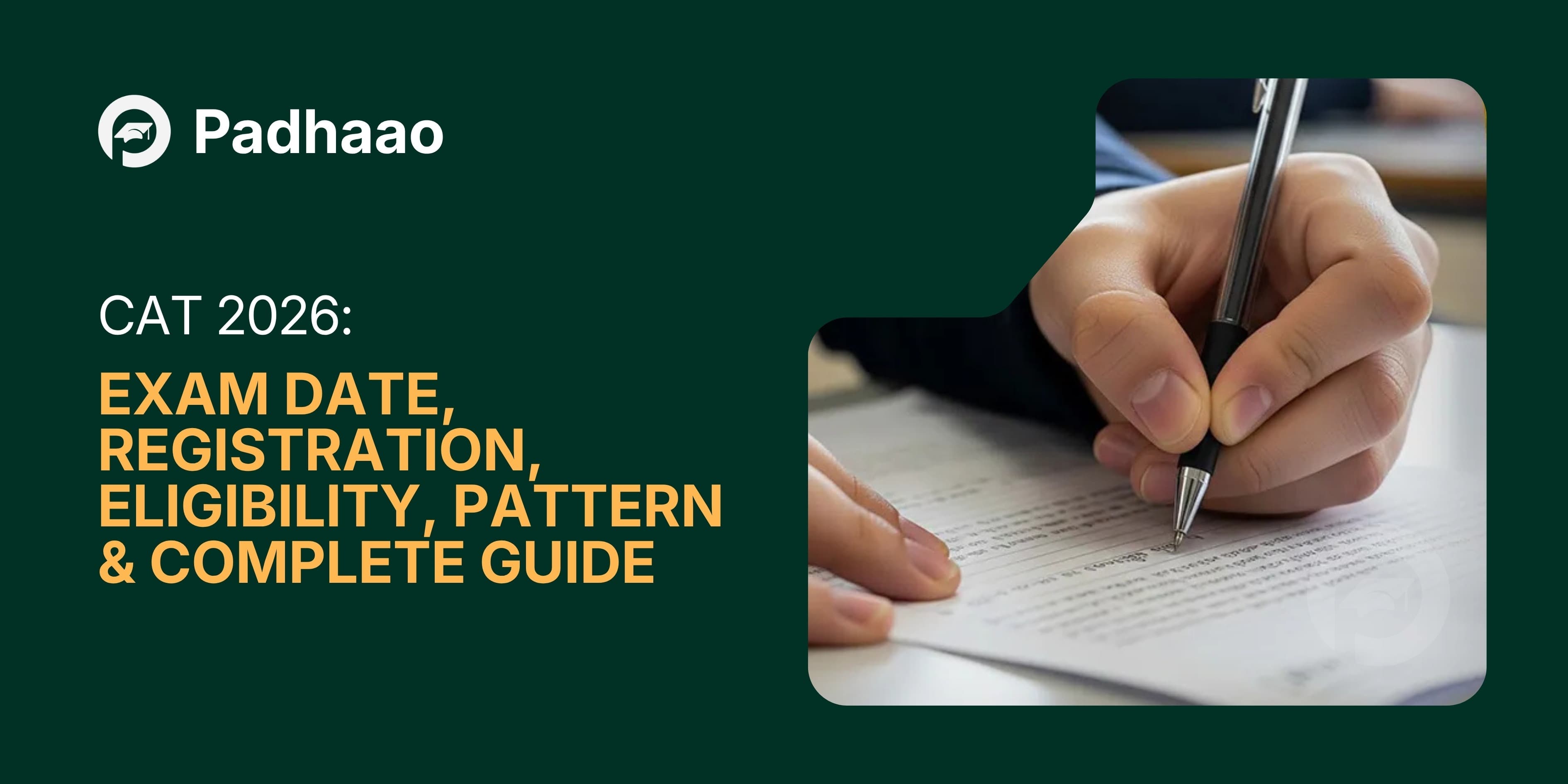 CAT 2026 — Exam Date, Registration, Eligibility, Pattern & Complete Guide