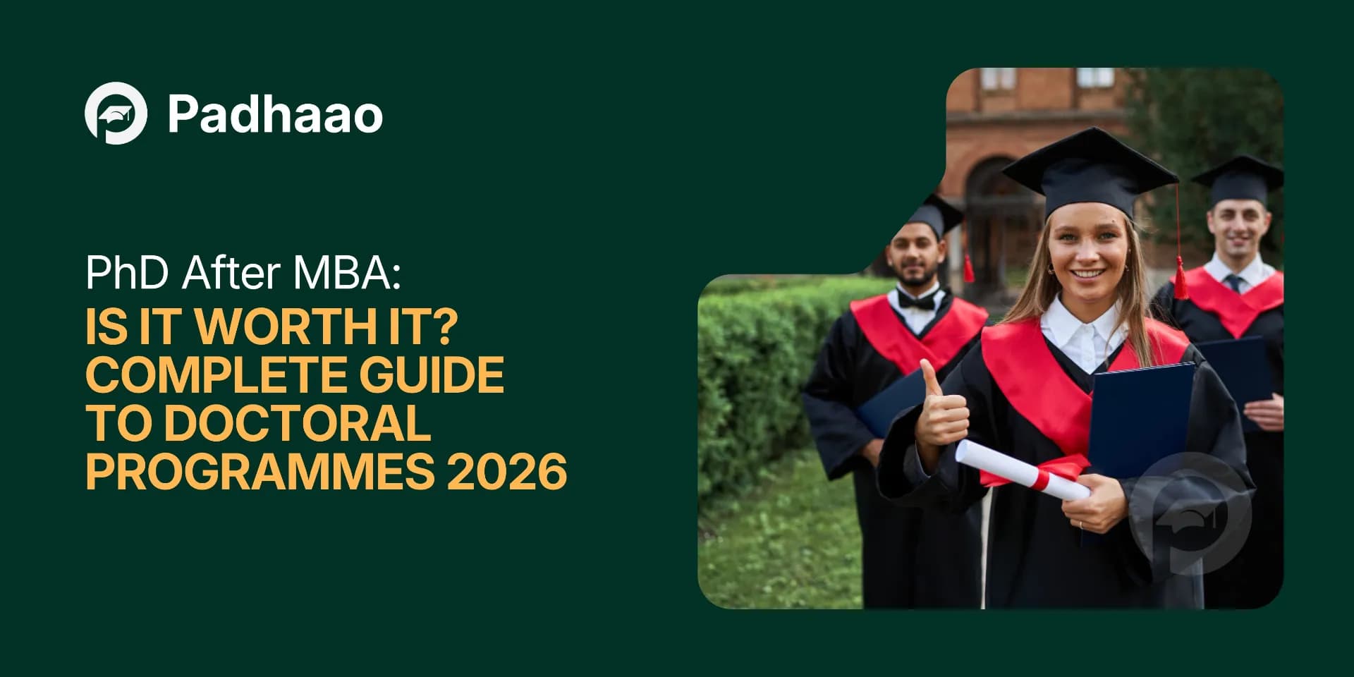 PhD After MBA: Is It Worth It? Complete Guide to Doctoral Programmes 2026