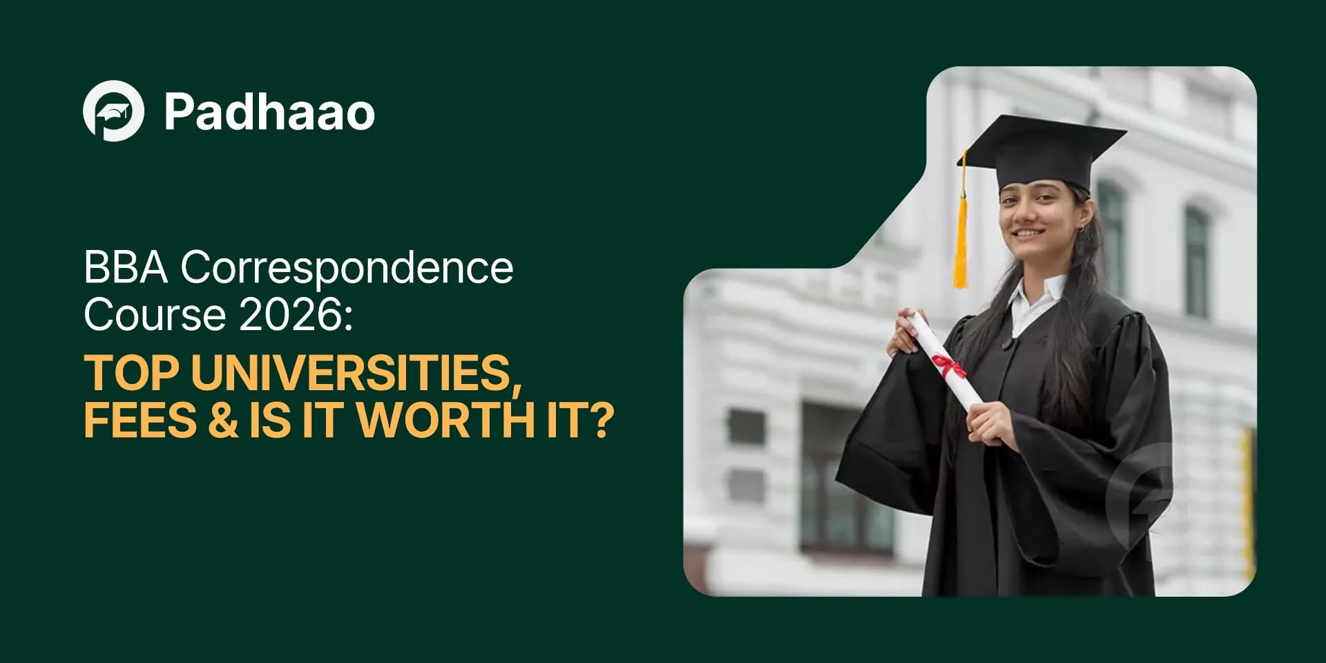 BBA Correspondence Course 2026: Top Universities, Fees & Is It Worth It?