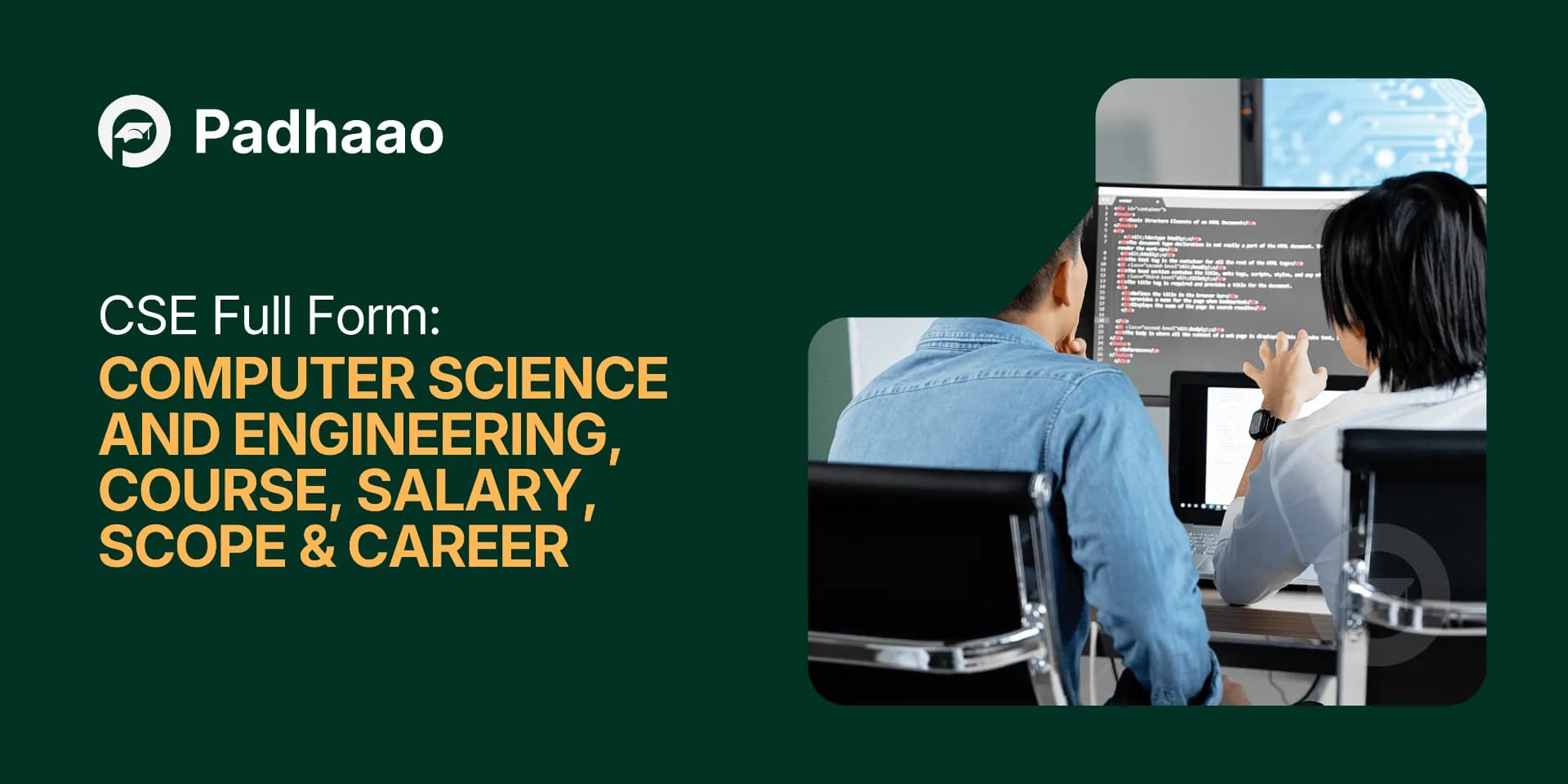 CSE Full Form: Computer Science and Engineering — Course, Salary, Scope & Career