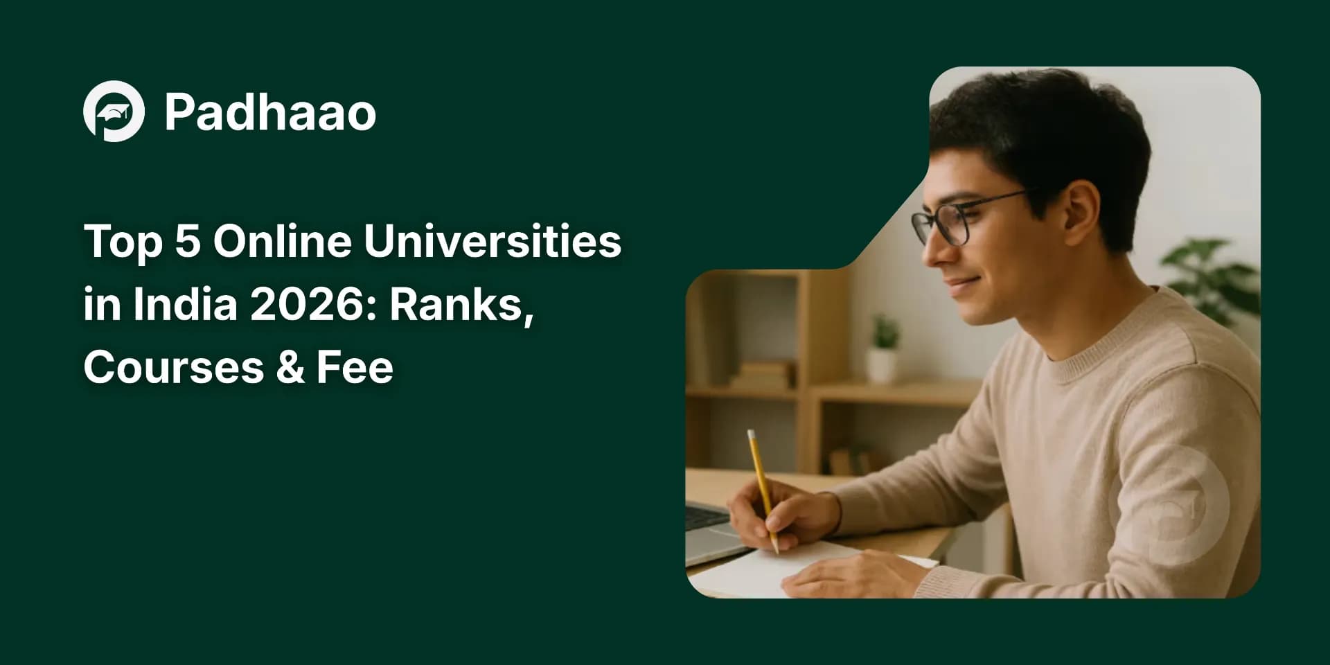 Top 5 Online Universities in India 2026: Ranks, Fees & Reviews