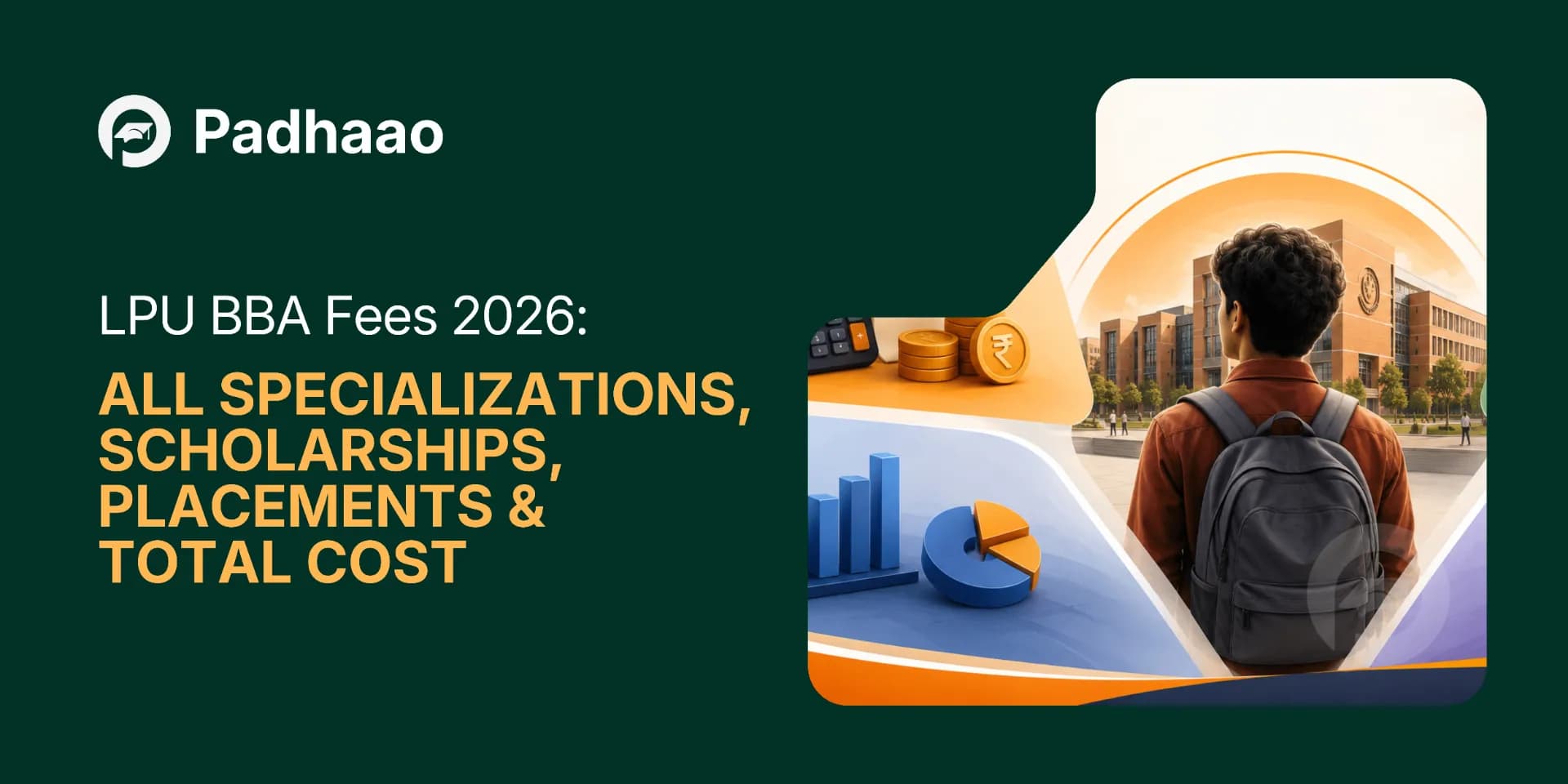 LPU BBA Fees 2026: All Specializations, Scholarships, Placements & Total Cost