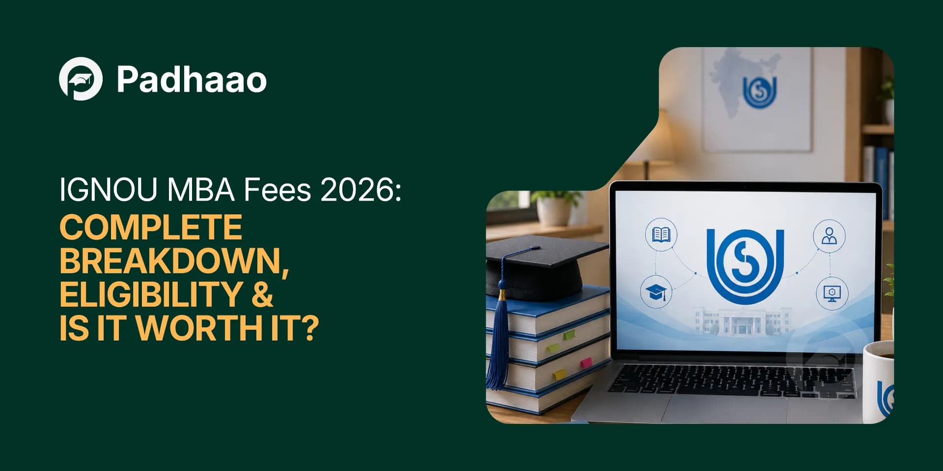 IGNOU MBA Fees 2026: Complete Breakdown, Eligibility & Is It Worth It?
