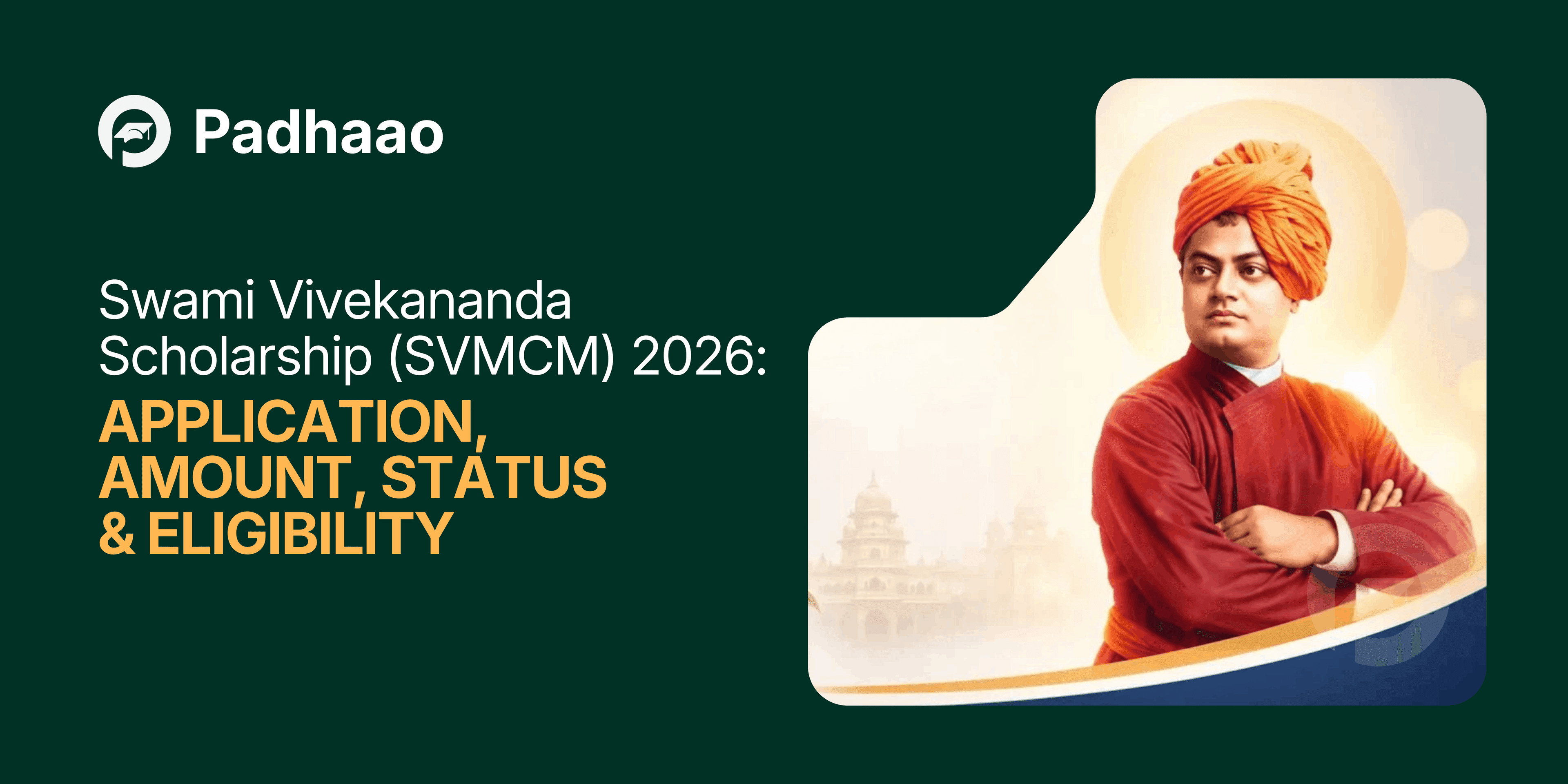 Swami Vivekananda Scholarship (SVMCM) 2026: Application, Amount, Status & Eligibility