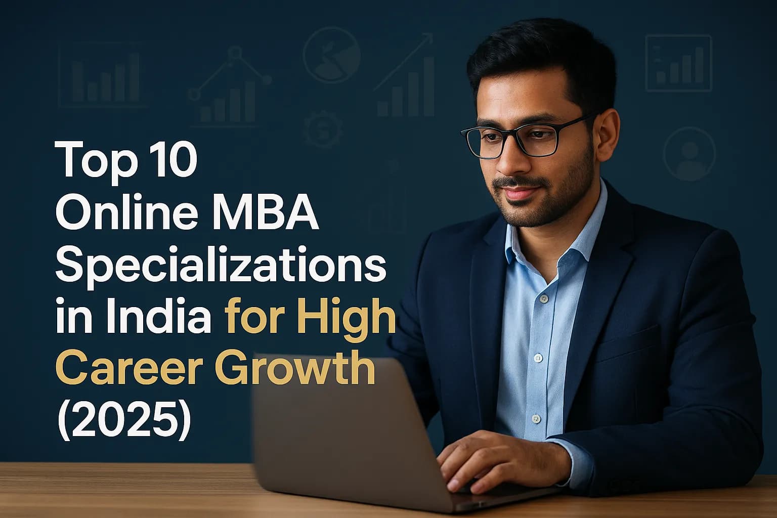 Top 10 Online MBA Specializations in India for Career Growth